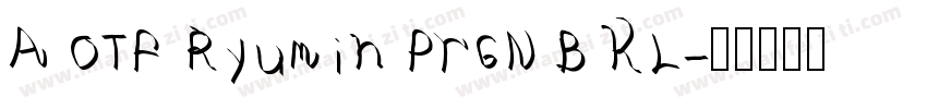A OTF Ryumin Pr6N B KL字体转换